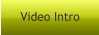 Video Intro